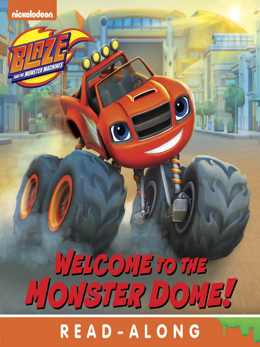 Title details for Welcome to the Monster Dome by Nickelodeon Publishing - Wait list